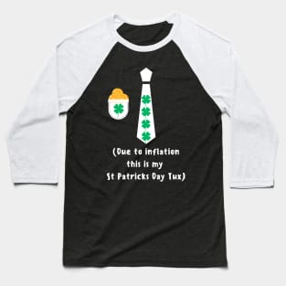 St Patricks Day tie costume due to inflation funny shamrock and St Patricks coins Baseball T-Shirt